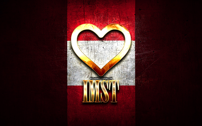 Imst I Love, Avusturya şehirleri, altın yazıt, Imst G&#252;n&#252;, Avusturya, altın kalp, bayraklı Imst, Imst, Avusturya Şehirleri, favori şehirler, Aşk Imst