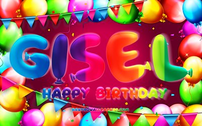 Happy Birthday Gisel, 4k, colorful balloon frame, Gisel name, purple background, Gisel Happy Birthday, Gisel Birthday, popular german female names, Birthday concept, Gisel