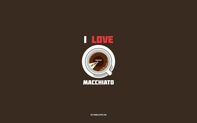 Macchiato tarifi, 4k, Macchiato malzemelerle fincan, Macchiato Kahve, kahverengi arka plan, kahve tarifleri, Macchiato malzemeleri seviyorum