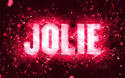 alles gute zum geburtstag jolie, 4k, rosa neonlichter, jolie-name, kreativ, jolie happy birthday, jolie-geburtstag, beliebte amerikanische weibliche namen, bild mit jolie-namen, jolie