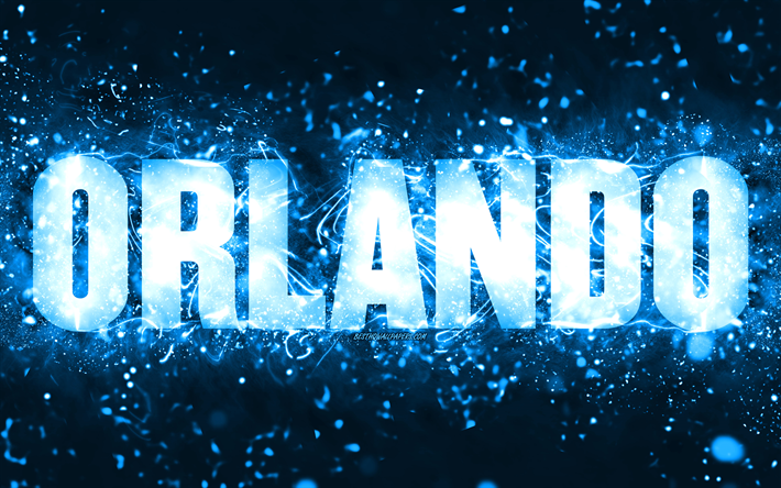 Happy Birthday Orlando, 4k, blue neon lights, Orlando name, creative, Orlando Happy Birthday, Orlando Birthday, popular american male names, picture with Orlando name, Orlando