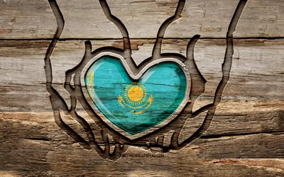 I love Kazakhstan, 4K, wooden carving hands, Day of Kazakhstan, Kazakh flag, Flag of Kazakhstan, Take care Kazakhstan, creative, Kazakhstan flag, Kazakhstan flag in hand, wood carving, Asian countries, Kazakhstan