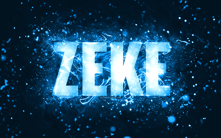 feliz cumplea&#241;os zeke, 4k, luces de ne&#243;n azules, zeke nombre, creativo, zeke feliz cumplea&#241;os, zeke cumplea&#241;os, nombres masculinos estadounidenses populares, imagen con zeke nombre, zeke