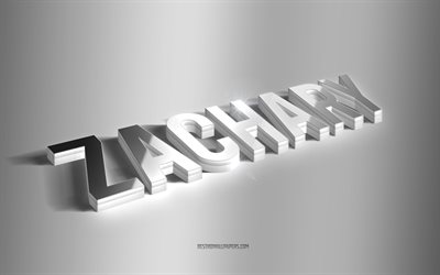 Zachary, silver 3d art, gray background, wallpapers with names, Zachary name, Zachary greeting card, 3d art, picture with Zachary name