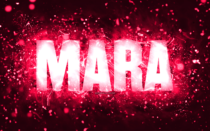 buon compleanno mara, 4k, luci al neon rosa, nome mara, creativo, compleanno mara, nomi femminili americani popolari, foto con nome mara, mara