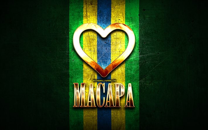 أنا أحب ماكابا, المدن البرازيلية, ذهبية نقش, البرازيل, القلب الذهبي, ماكابا, المدن المفضلة, الحب ماكابا