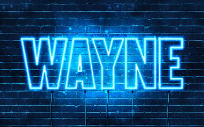Wayne, 4k, taustakuvia nimet, vaakasuuntainen teksti, Wayne nimi, Hyv&#228;&#228; Syntym&#228;p&#228;iv&#228;&#228; Wayne, blue neon valot, kuva Wayne nimi