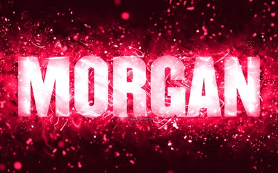 Hyvää syntymäpäivää Morgan, 4k, vaaleanpunaiset neonvalot, Morganin nimi, luova, Morgan Hyvää syntymäpäivää, Morganin syntymäpäivä, suosittuja amerikkalaisia naisnimiä, kuva Morganin nimellä, Morgan