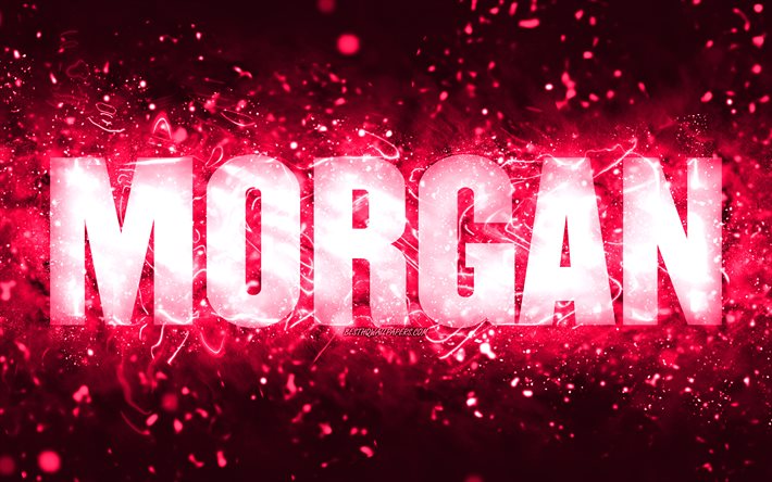 Buon compleanno Morgan, 4k, luci al neon rosa, nome Morgan, creativo, buon compleanno Morgan, compleanno Morgan, nomi femminili americani popolari, foto con nome Morgan, Morgan