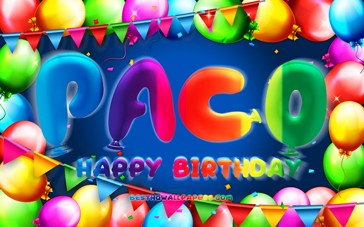 お誕生日おめでとうパコ, chk, カラフルなバルーンフレーム, パコ名, 青い背景, パコお誕生日おめでとう, パコの誕生日, 人気のメキシコ人男性の名前, 誕生日のコンセプト, パコ