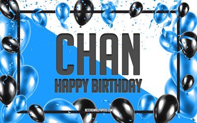 Happy Birthday Chan, Birthday Balloons Background, Chan, wallpapers with names, Chan Happy Birthday, Blue Balloons Birthday Background, Chan Birthday