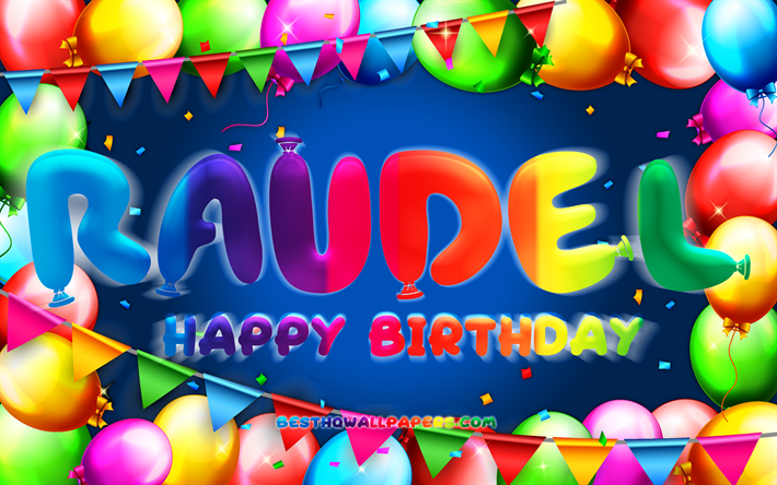 お誕生日おめでとうローデル, chk, カラフルなバルーンフレーム, ラウデル名, 青い背景, ラウデルお誕生日おめでとう, ラウデルの誕生日, 人気のメキシコ人男性の名前, 誕生日のコンセプト, ラウデル
