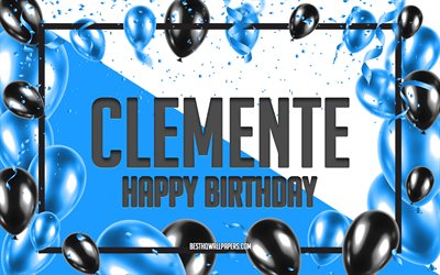 Happy Birthday Clemente, Birthday Balloons Background, Clemente, wallpapers with names, Clemente Happy Birthday, Blue Balloons Birthday Background, Clemente Birthday