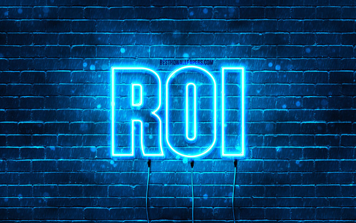 Happy Birthday Roi, 4k, blue neon lights, Roi name, creative, Roi Happy Birthday, Roi Birthday, popular french male names, picture with Roi name, Roi