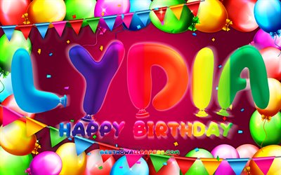 happy birthday lydia, 4k, bunte ballon-rahmen, lydia name, lila hintergrund, lydia alles gute zum geburtstag, lydia geburtstag, popul&#228;ren amerikanischen weiblichen vornamen, geburtstag-konzept, lydia