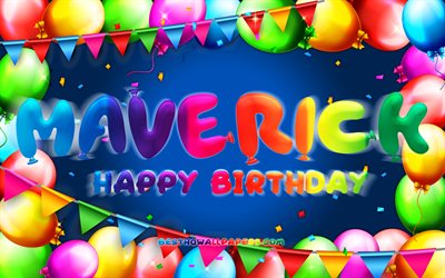 お誕生日おめでMaverick, 4k, カラフルバルーンフレーム, Maverick名, 青色の背景, Maverickお誕生日おめで, Maverick誕生日, 人気のアメリカの男性の名前, 誕生日プ, Maverick