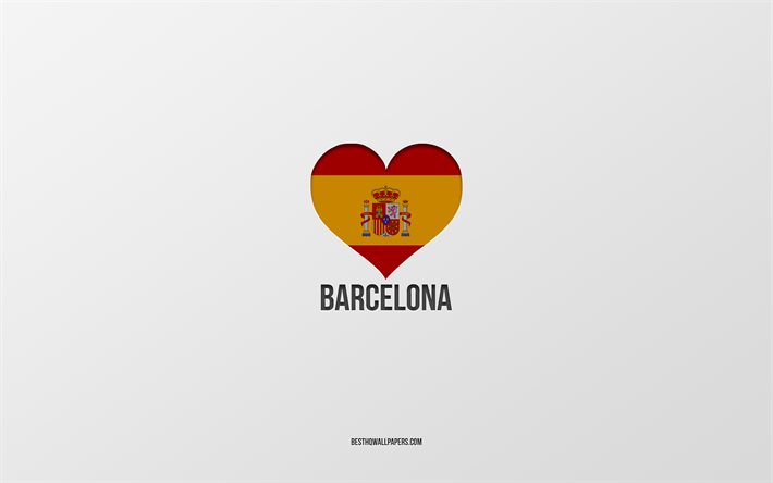 Rakastan Barcelona, Espanjan kaupungeissa, harmaa tausta, Espanjan lippu syd&#228;n, Barcelona, Espanja, suosikki kaupungeissa, Rakkaus Barcelona