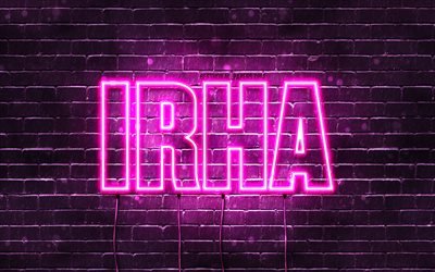 Irha, 4k, wallpapers with names, female names, Irha name, purple neon lights, Happy Birthday Irha, popular arabic female names, picture with Irha name