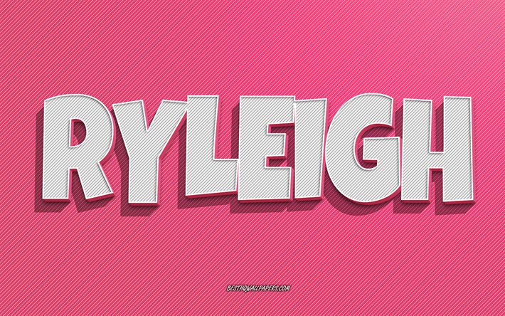 ryleigh, rosafarbener hintergrund, tapeten mit namen, ryleigh-name, weibliche namen, ryleigh-gru&#223;karte, strichzeichnungen, bild mit ryleigh-namen