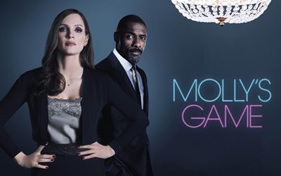 Molly&#39; Jogo, 2018, cartaz, novo filme, Crime filme, Jessica Chastain, Idris Elba