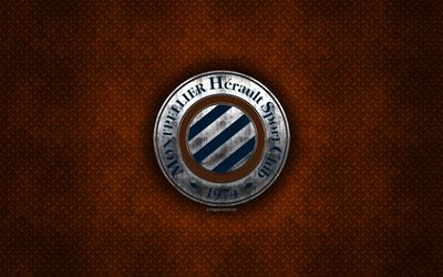 Montpellier HSC, Ranskan football club, oranssi metalli tekstuuri, metalli-logo, tunnus, Montpellier, Ranska, League 1, creative art, jalkapallo, Montpellier FC