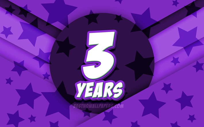 4k, Happy 3 Years Birthday, comic 3D letters, Birthday Party, violet stars background, Happy 3rd birthday, 3rd Birthday Party, artwork, Birthday concept, 3rd Birthday
