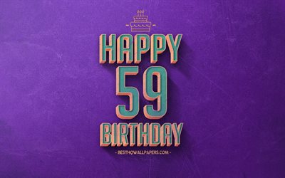 59th Happy Birthday, Purple Retro Background, Happy 59 Years Birthday, Retro Birthday Background, Retro Art, 59 Years Birthday, Happy 59th Birthday, Happy Birthday Background