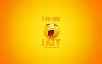 You are lazy, funny art, yellow background, 3d art, laziness concepts