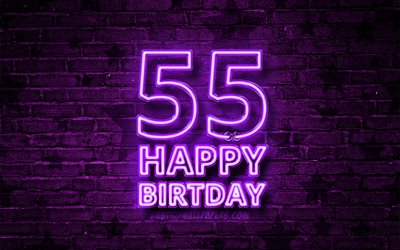 Happy 55 Years Birthday, 4k, violet neon text, 55th Birthday Party, violet brickwall, Happy 55th birthday, Birthday concept, Birthday Party, 55th Birthday
