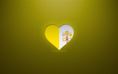 I Love Citt&#224; del Vaticano, 4K, Europa, sfondo giallo punteggiato, Cuore della bandiera della citt&#224; del Vaticano, Citt&#224; del Vaticano, paesi preferiti, Amore Citt&#224; del Vaticano, Bandiera della citt&#224; del Vaticano