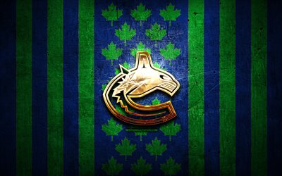 Vancouver Canucks flag, NHL, green blue metal background, canadian hockey team, Vancouver Canucks logo, hockey, golden logo, Vancouver Canucks