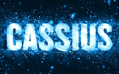 Happy Birthday Cassius, 4k, blue neon lights, Cassius name, creative, Cassius Happy Birthday, Cassius Birthday, popular american male names, picture with Cassius name, Cassius