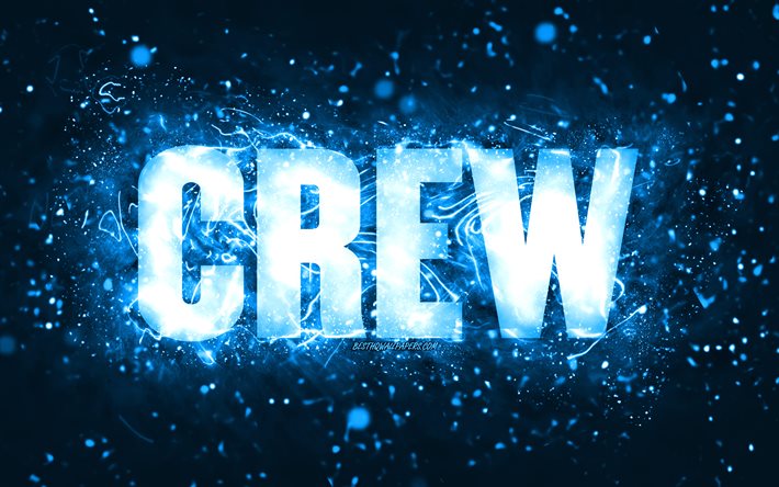 happy birthday crew, 4k, blaue neonlichter, crewname, kreativ, crew happy birthday, crew birthday, beliebte amerikanische m&#228;nnliche namen, bild mit crewnamen, crew