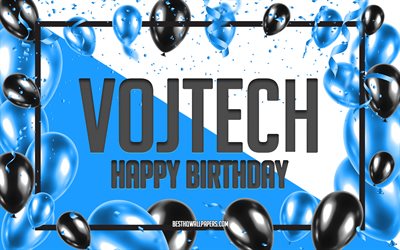 Happy Birthday Vojtech, Birthday Balloons Background, Vojtech, wallpapers with names, Vojtech Happy Birthday, Blue Balloons Birthday Background, greeting card, Vojtech Birthday