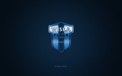 Wisla Plock, Clube de futebol polon&#234;s, Ekstraklasa, azul do logotipo, azul de fibra de carbono de fundo, futebol, Plock, Pol&#243;nia, Wisla Plock logotipo