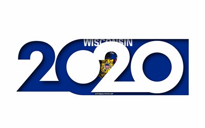 Wisconsin 2020, AMERIKANSKA staten, Flag of Wisconsin, vit bakgrund, Wisconsin, 3d-konst, 2020 begrepp, Wisconsin flagga, flags of american states, 2020 Nytt &#197;r, 2020 Wisconsin flagga