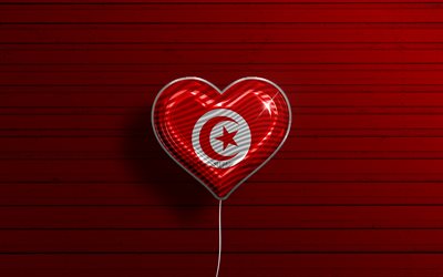 I Love Tunisia, 4k, realistic balloons, red wooden background, African countries, Tunisian flag heart, favorite countries, flag of Tunisia, balloon with flag, Tunisian flag, Tunisia, Love Tunisia
