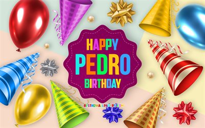 お誕生日おめでとうペドロ, 4k, 誕生日バルーンの背景, ペドロ, クリエイティブアート, ペドロお誕生日おめでとう, 絹の弓, ペドロの誕生日, 誕生日パーティーの背景