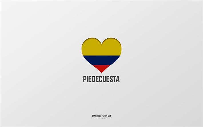 I Love Piedecuesta, Colombian cities, Day of Piedecuesta, gray background, Piedecuesta, Colombia, Colombian flag heart, favorite cities, Love Piedecuesta