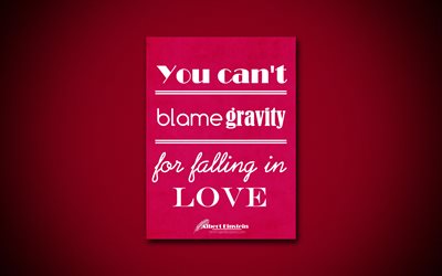 4k, You cant blame gravity for falling in love, quotes about love, Albert Einstein, purple paper, inspiration, Albert Einstein quotes