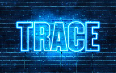 Trace, 4k, wallpapers with names, horizontal text, Trace name, Happy Birthday Trace, blue neon lights, picture with Trace name