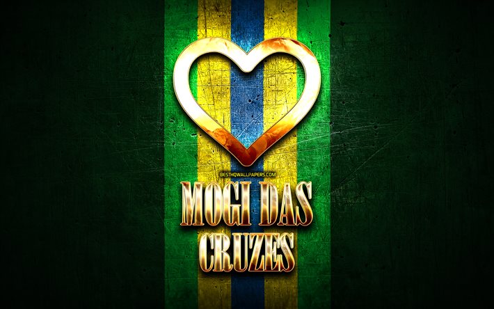 Rakastan Mogi das Cruzes, brasilian kaupungeissa, kultainen kirjoitus, Brasilia, kultainen syd&#228;n, Kaupungin Mogi das Cruzes, suosikki kaupungeissa, Rakkaus Mogi das Cruzes