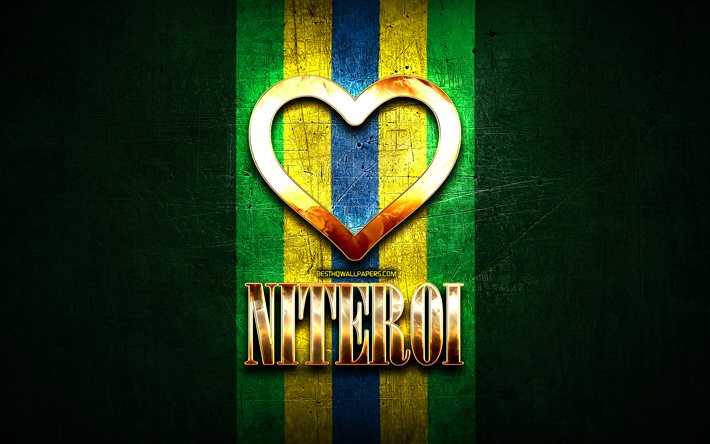 I Love Niteroi, brazilian cities, golden inscription, Brazil, golden heart, Niteroi, favorite cities, Love Niteroi