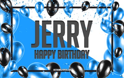 Happy Birthday Jerry, Birthday Balloons Background, Jerry, wallpapers with names, Jerry Happy Birthday, Blue Balloons Birthday Background, greeting card, Jerry Birthday
