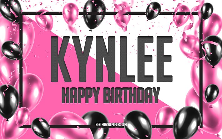 お誕生日おめでKynlee, お誕生日の風船の背景, Kynlee, 壁紙名, Kynleeお誕生日おめで, ピンク色の風船をお誕生の背景, ご挨拶カード, Kynlee誕生日