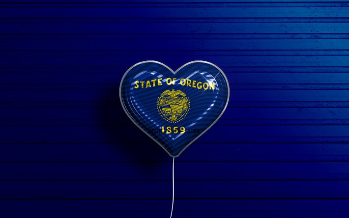 Rakastan Oregonia, 4k, realistiset ilmapallot, sininen puinen tausta, Yhdysvallat, Oregonin lipun syd&#228;n, Oregonin lippu, ilmapallo lipulla, Yhdysvaltain osavaltiot, Love Oregon, USA