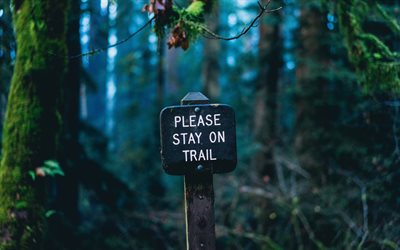 Please Stay On Trail, motivation quotes, sign in the forest, iron sign