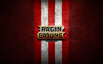 Louisiana Ragin Cajuns, golden logo, NCAA, red metal background, american football club, Louisiana Ragin Cajuns logo, american football, USA