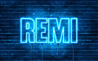 Happy Birthday Remi, 4k, blue neon lights, Remi name, creative, Remi Happy Birthday, Remi Birthday, popular french male names, picture with Remi name, Remi