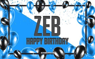 Buon compleanno Zeb, sfondo di palloncini di compleanno, Zeb, sfondi con nomi, Zeb buon compleanno, sfondo di compleanno di palloncini blu, compleanno di Zeb